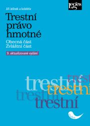 Trestní právo hmotné. Obecná část. Zvláštní část