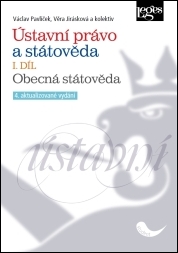 Ústavní právo a státověda I. díl. Obecná státověda