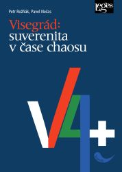 Visegrád: Suverenita v čase chaosu